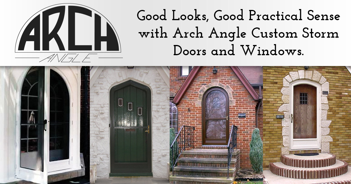 Custom Arched Top Storm Doors & Historic Storm Windows by Arch Angle